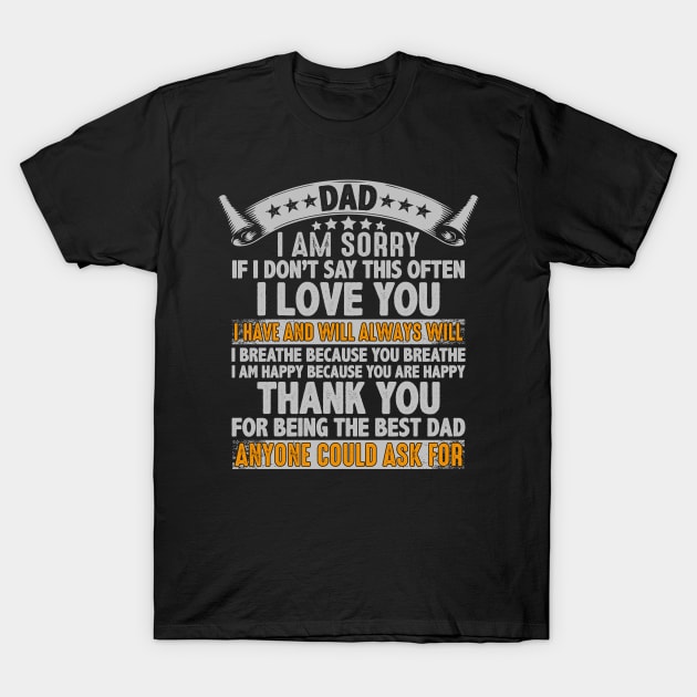 DAD-I'M-SORRY T-Shirt by Klouder360